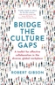 Bridge the Culture Gaps