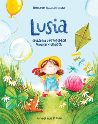 Lusia Opowieści o przygodach dzielnych urwisów Lusia Opowieści o przygodach dzielnych urwisów