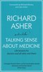 Talking Sense About Medicine