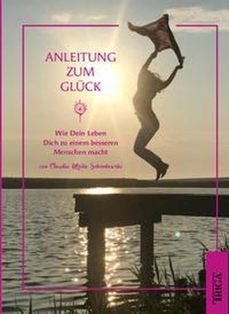 Anleitung zum Glück