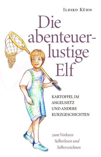 Die abenteuerlustige Elf