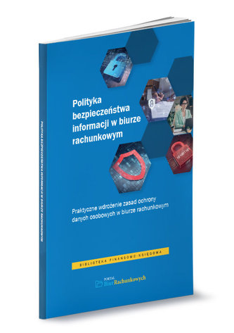 Polityka bezpieczeństwa informacji w biurze rachunkowym