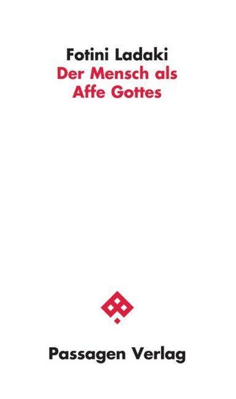 Der Mensch als Affe Gottes