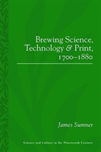 Brewing Science, Technology and Print, 1700-1880
