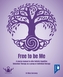 Free to be Me