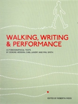 Walking, Writing and Performance