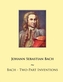 BACH - TWO-PART INVENTIONS