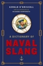 A Dictionary of Naval Slang