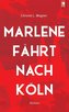 Marlene fährt nach Köln