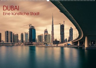 Dubai - Eine künstliche Stadt (Wandkalender 2022 DIN A2 quer)