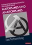 Marxismus und Anarchismus