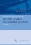 Metzler Lexikon literarischer Symbole