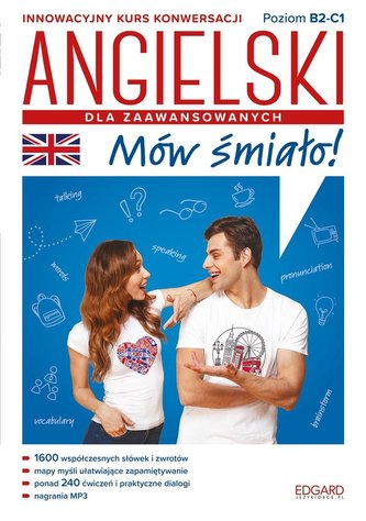 Angielski Mów śmiało dla zaawansowanych Angielski Mów śmiało dla zaawansowanych
