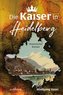 Die Kaiser in Heidelberg