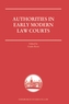 Authorities in Early Modern Courts in Europe