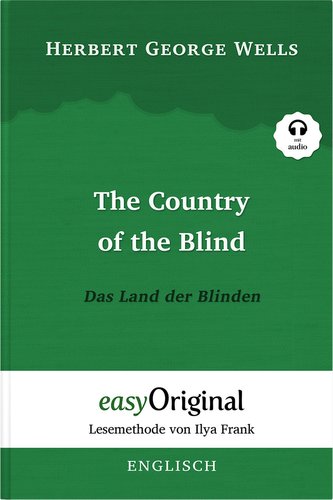 The Country of the Blind / Das Land der Blinden (mit kostenlosem Audio-Download-Link)