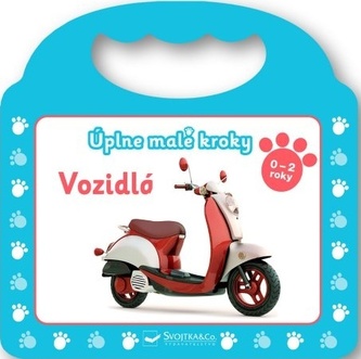 Úplne malé kroky Vozidlá Úplne malé kroky Vozidlá