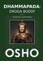 Dhammapada: Droga Buddy Tom 2