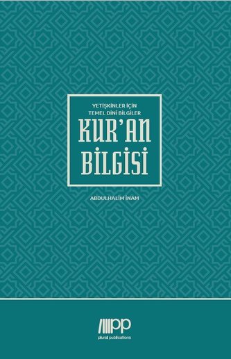 Yetiskinler Için Temel Dinî Bilgiler - Kur'an Bilgisi