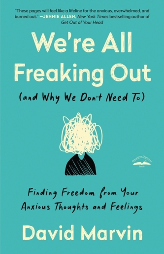 We're All Freaking Out (And Why We Don't Need To)