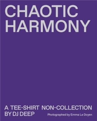 Chaotic Harmony - A t-shirt non collection by DJ Deep