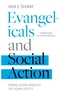 Evangelicals and Social Action