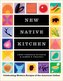 The New Native Kitchen