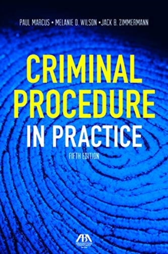 Criminal Procedure in Practice