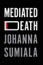 Mediated Death