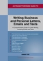 A Straightforward Guide To Writing Business And Personal Letters / Emails And Texts