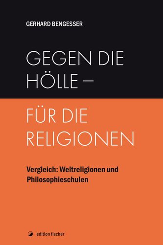 Gegen die Hölle - für die Religionen