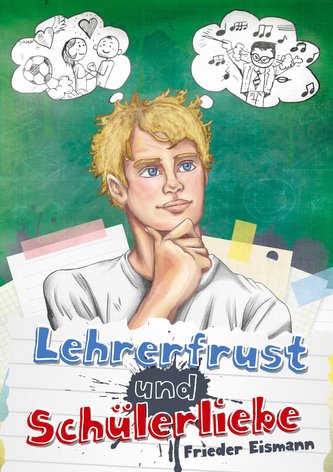 Lehrerfrust und Schulerliebe