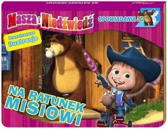 Masza i niedźwiedź Opowiadania 3D Na ratunek misiowi