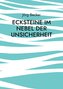 Ecksteine im Nebel der Unsicherheit