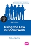 Using the Law in Social Work