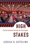 High Stakes