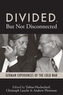 Divided, But Not Disconnected