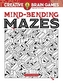 Creative Brain Games Mind-Bending Mazes
