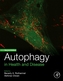 Autophagy in Health and Disease