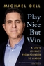 Play Nice But Win