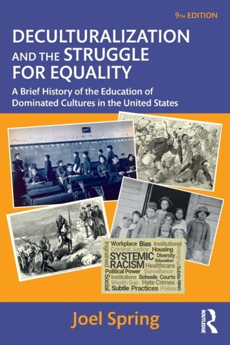 Deculturalization and the Struggle for Equality