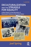 Deculturalization and the Struggle for Equality