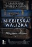 Niebieska walizka Pożegnanie z Breslau