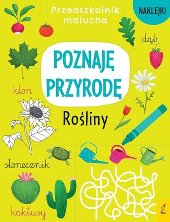 Przedszkolnik malucha Poznaję przyrodę Rośliny
