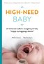 High-need baby. Jak skutecznie zadbać o szczególne potrzeby twojego wymagającego dziecka?