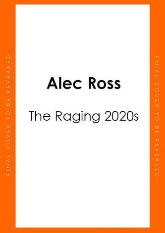 The Raging 2020s