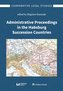 Administrative Proceedings in the Habsburg Succession Countries