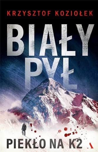 Biały pył Piekło na K2 Biały pył Piekło na K2