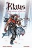 Klaus: Die wahre Geschichte von Santa Claus (Neuausgabe)