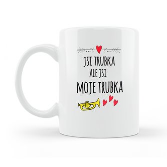 Hrneček Jsi moje trubka